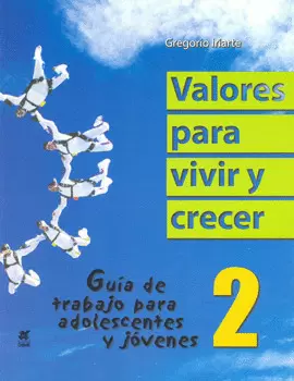 VALORES PARA VIVIR Y CRECER 2