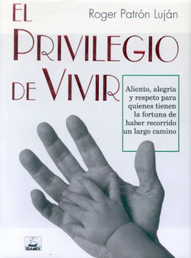 PRIVILEGIO DE VIVIR, EL