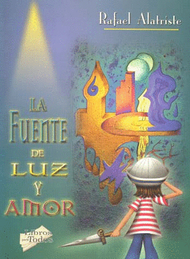 LA FUENTE DE LA LUZ Y AMOR