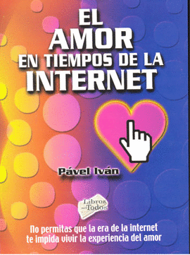 EL AMOR EN TIEMPOS DE LA INTERNET