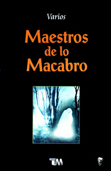 MAESTROS DE LO MACABRO