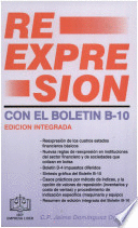 REEXPRESION CON EL BOLETIN B-10 EDICION INTEGRADA