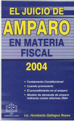 JUICIO DE AMPARO EN MATERIA FISCAL 2004, EL