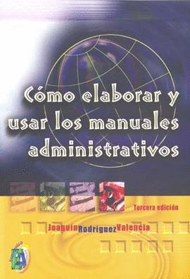 COMO ELABORAR Y USAR LOS MANUALES