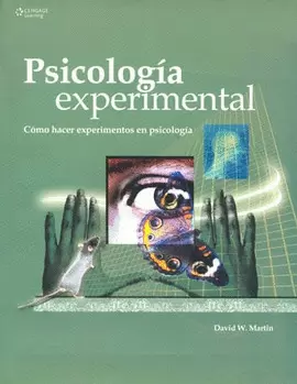 PSICOLOGÍA EXPERIMENTAL. CÓMO HACER EXPERIMENTOS EN PSICOLOGÍA