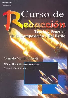 CURSO DE REDACCION TEORIA Y PRACTICA DE LA COMPOSICION Y EL ESTILO