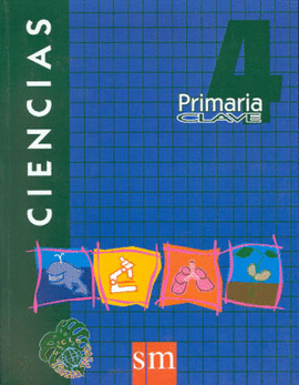 CIENCIAS 4 PRIMARIA CLAVE