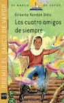 CUATRO AMIGOS DE SIEMPRE, LOS