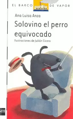 SOLOVINO EL PERRO EQUIVOCADO