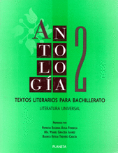 ANTOLOGIA TEXTOS LITERARIOS PARA BACHILLERATO 2