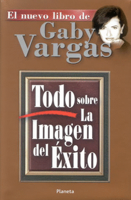 TODO SOBRE LA IMAGEN DEL EXITO