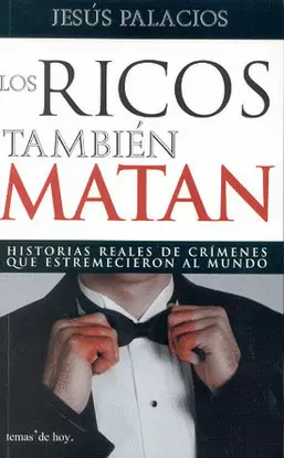 RICOS TAMBIEN MATAN, LOS