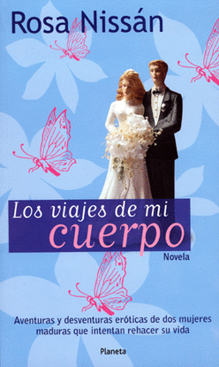 VIAJES DE MI CUERPO, LOS