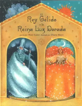 REY GELIDO Y LA REINA LUZ DORADA, EL