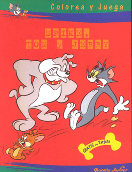 SPIKE, TOM Y JERRY