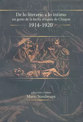DE LO LITERARIO A LO INTIMO UN GESTO DE LUCHA ARMADA CHIAPAS