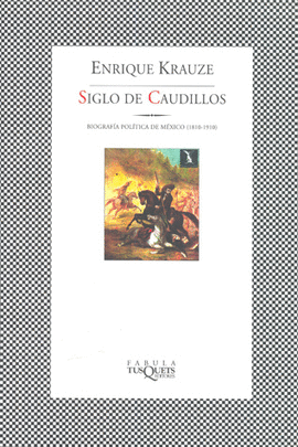 SIGLO DE CAUDILLOS