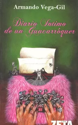 DIARIO INTIMO DE UN GUACARROGUER