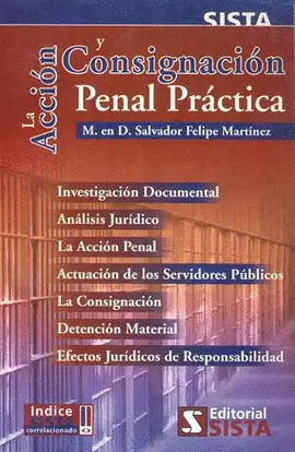 LA ACCION Y CONSIGNACION PENAL PRACTICA