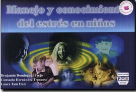 MANEJO Y CONOCIMIENTO DEL ESTRES  NIÑOS