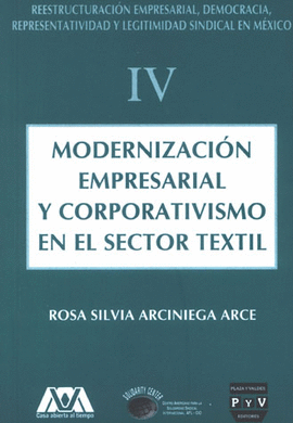 MODERNIZACION EMPRESARIAL Y CORPORATIVISMO EN EL SECTOR TEXTIL