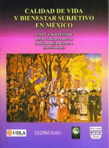 CALIDAD DE VIDA Y BIENESTAR SUBJETIVO EN MEXICO