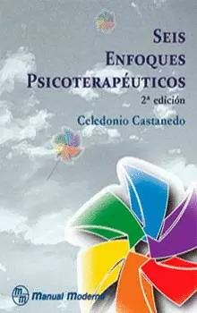 6 ENFOQUES PSICOTERAPEUTICOS