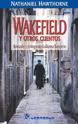 WAKEFIELD Y OTROS CUENTOS
