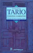 CUENTOS COMPLETOS TOMO I  FRANCISCO TARIO