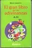 GRAN LIBRO DE LAS ADIVINANZAS A-H