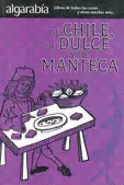 DE CHILE, DE DULCE Y DE MANTECA
