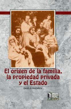 EL ORIGEN DE LA FAMILIA LA PROPIEDAD PRIVADA Y EL ESTADO