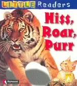 LITTLE READERS HISS, ROAR, PURR LEVEL A