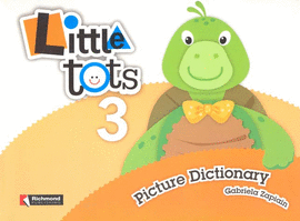 LITTLE TOTS 3  PICTURE DICTIONARY