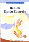 VEN, ¡OH! SANTO ESPIRITU