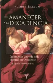 DEL AMANECER A LA DECADENCIA