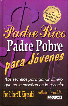 PADRE RICO PADRE POBRE PARA JOVENES-TD