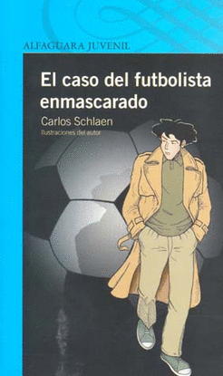 CASO DEL FUTBOLISTA ENMASCARADO  EL