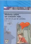 HISTORIA SOBRE UN CORAZON ROTO