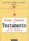 COMO HACER SU TESTAMENTO Y NO MORIR EN E