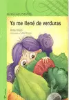 YA ME LLENE DE VERDURAS
