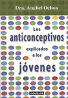 ANTICONCEPTIVOS EXPLICADOS A LOS JOVENES