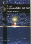 AZUL Y OTROS RELATOS DEL MAR