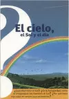 CIELO, EL SOL Y EL DIA, EL