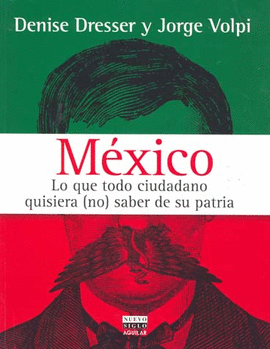 MEXICO: LO QUE TODO CIUDADANO QUISIERA N