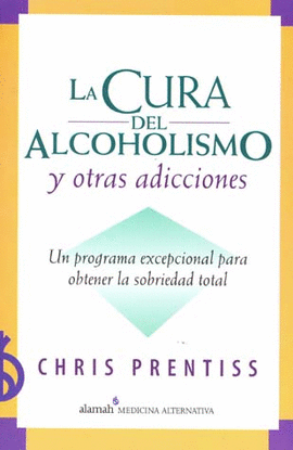 CURA DEL ALCOHOLISMO Y OTRAS ADICC LA