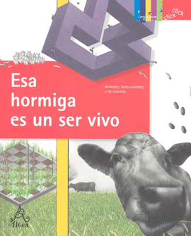 ESA HORMIGA ES UN SER VIVO