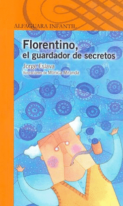 FLORENTINO. EL GUARDADOR DE SECRETOS