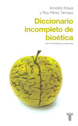 DICCIONARIO INCOMPLETO DE BIOETICA