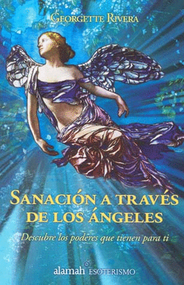 SANACION A TRAVES  DE LOS ANGELES